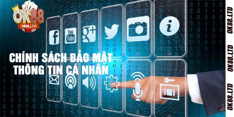 Chính Sách Bảo Mật Thông Tin Cá Nhân