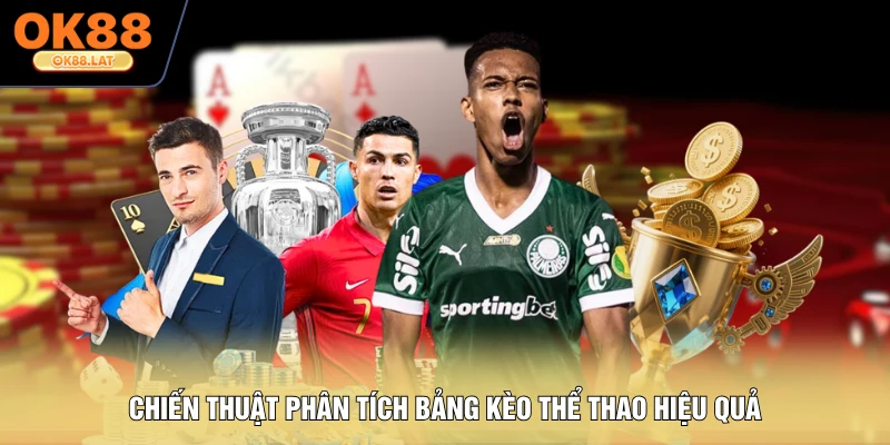Chiến thuật phân tích bảng kèo thể thao hiệu quả